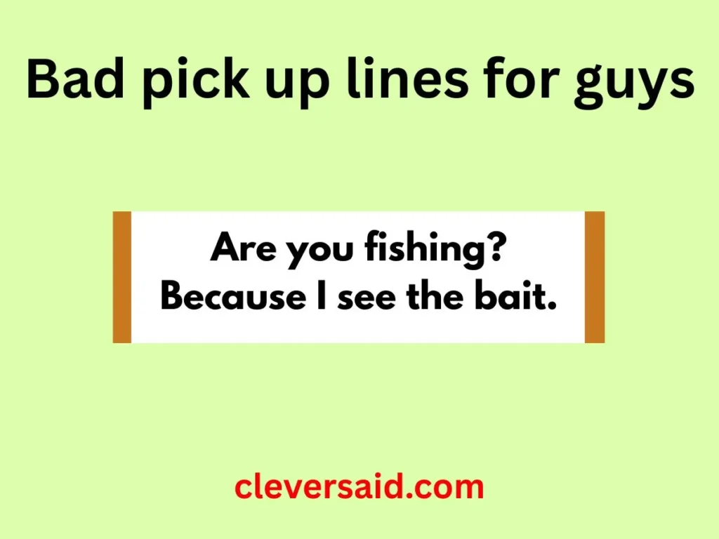 Bad pick up lines for guys