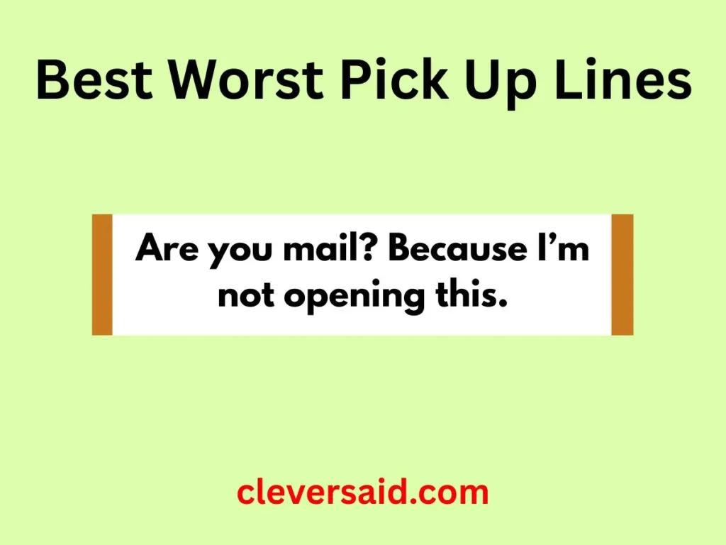 Best Worst Pick Up Lines