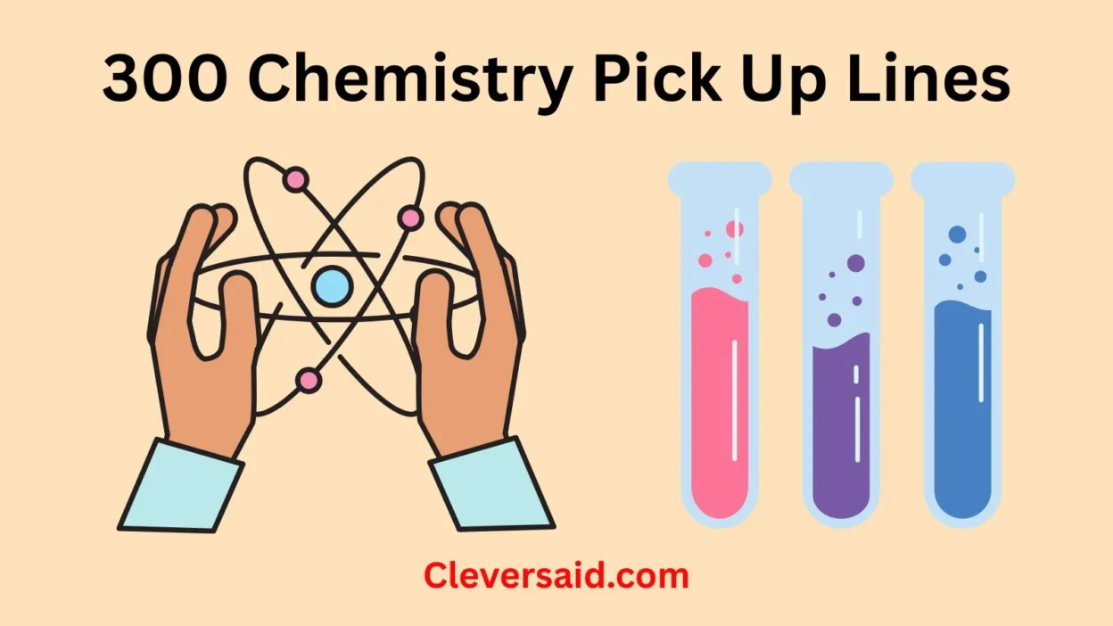 Chemistry Pick Up Lines