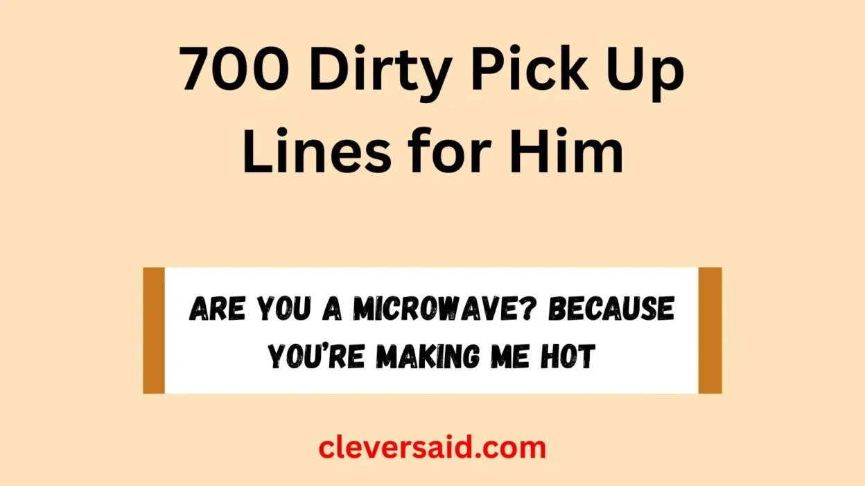 Dirty Pick Up Lines for Him