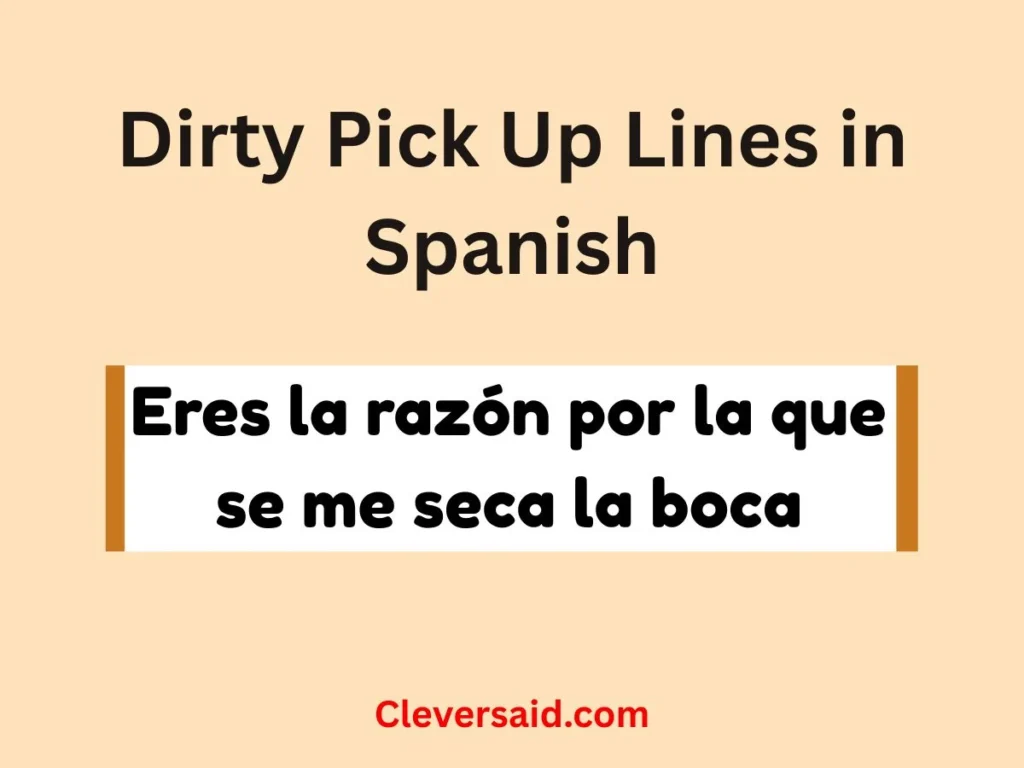 Dirty Pick Up Lines in Spanish