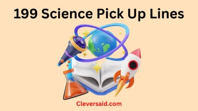 Science Pick Up Lines