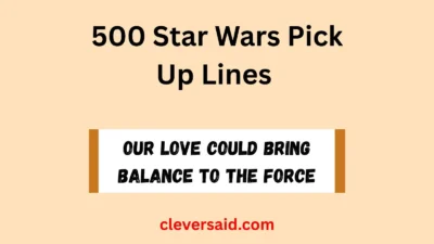 Star Wars Pick Up Lines