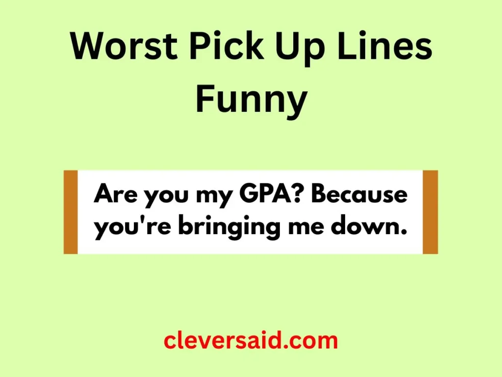 Worst Pick Up Lines Funny